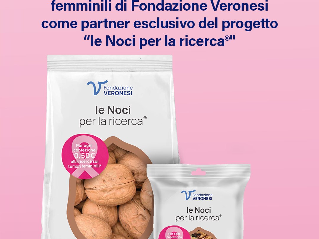 Green Retail  - Product-linked giving: Life e Fondazione Veronesi raccolgono fondi per la ricerca oncologica attraverso le noci 
