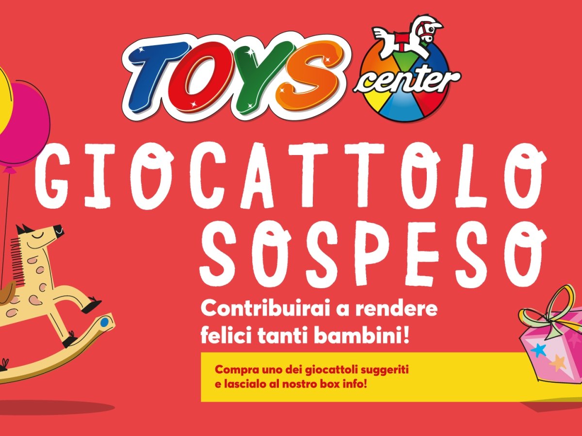 Green Retail  - Nei negozi Toys Center torna "Giocattolo Sospeso"  