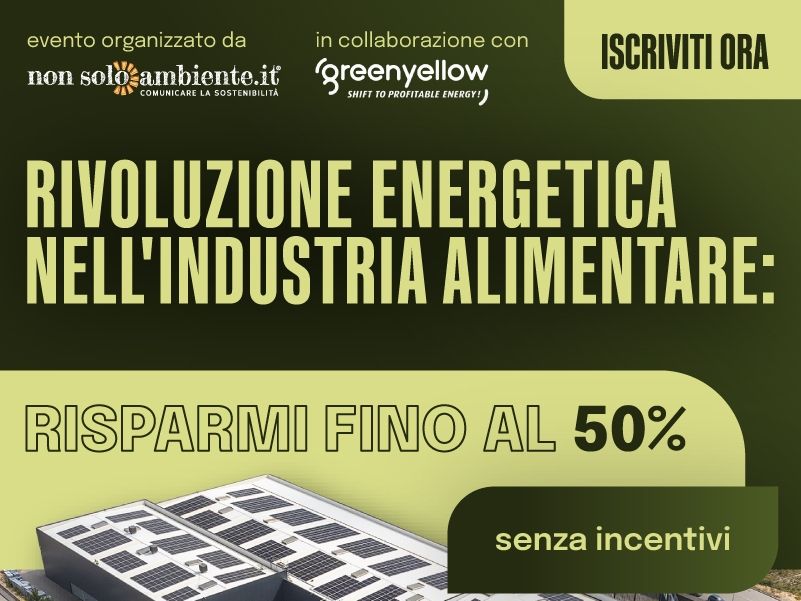 Green Retail  - Rivoluzione energetica nell&rsquo;industria alimentare: il 24 marzo a Milano l&rsquo;evento di Nonsoloambiente 