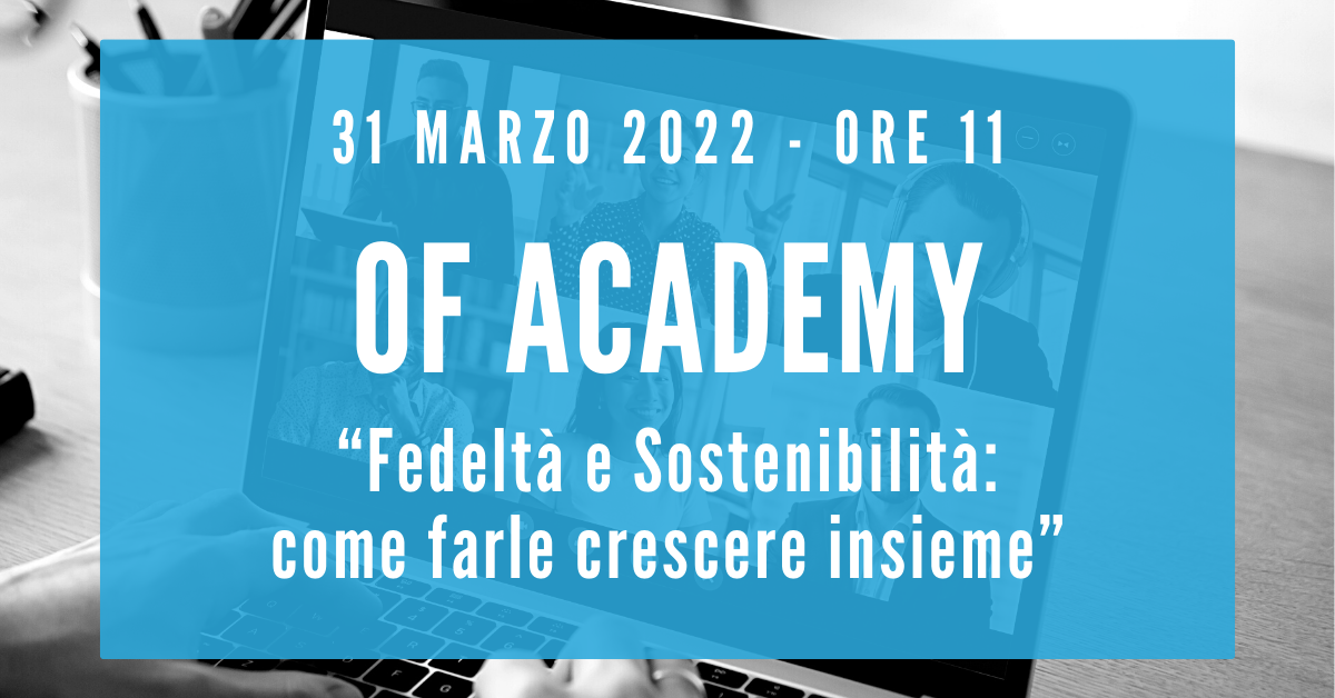 Green Retail  - Workshop OF Academy: fedeltà e sostenibilità, come farle crescere insieme 