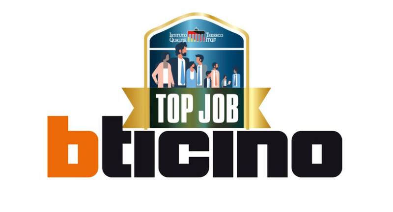 Green Retail  - BTicino premiata con il “Top Job 2019/2020” 