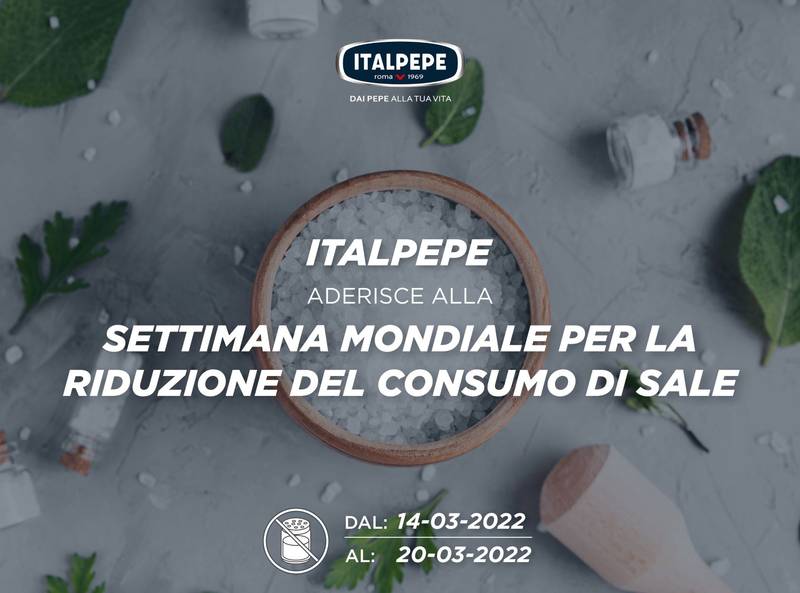 Green Retail  - Italpepe aderisce alla settimana mondiale per la riduzione del consumo di sale 