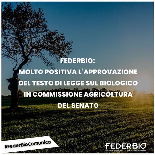Green Retail  - FederBio: positiva l’approvazione del testo di Legge sul biologico in Commissione Agricoltura del Senato 